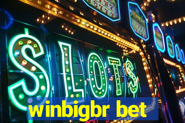 winbigbr bet